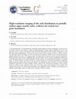 Research paper thumbnail of High-resolution imaging of the melt distribution in partially molten upper mantle rocks: evidence for wetted two- grain boundaries