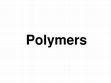 Research paper thumbnail of Polymers (Material Science Engineering)