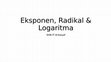 Research paper thumbnail of Eksponen, Radikal & Logaritma