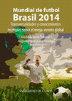 Mundial de futbol Brasil 2014.  Transversalidades y conocimientos múltiples sobre el mega-evento global Cover Page