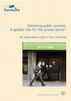 Research paper thumbnail of Del Pino, E. (2015) The Spanish Case (the role of private sector in long-term care, social services, tertiary healthcare) in: Delivering Public Services: a greater role for the private sector?  An exploratory study for 4 countries