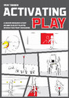 [PhD thesis] Activating Play: a design research study on how to elicit playful interaction from teenagers Cover Page