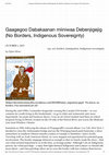 Research paper thumbnail of Gaagegoo Dabakaanan miiniwaa Debenjigejig (No Borders, Indigenous Sovereignty)