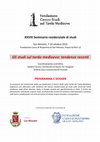 Research paper thumbnail of "Gli studi sul tardo medioevo: tendenze recenti" - San Miniato, 7-10 ottobre 2015 - XXVIII Seminario residenziale di studi della Fondazione Centro studi sul tardo medioevo