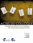 Research paper thumbnail of Actes du 1er Colloque scientifique international sur les TIC en éducation : bilan, enjeux actuels et perspectives futures