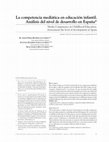 Research paper thumbnail of La competencia mediática en educación infantil. Análisis del nivel de desarrollo en España