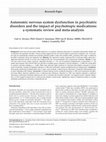 Research paper thumbnail of Autonomic nervous system dysfunction in psychiatric disorders and the impact of psychotropic medications: a systematic review and meta-analysis