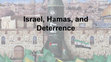 Research paper thumbnail of Israel, Hamas, and Deterrence