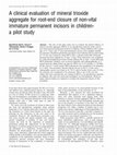 A clinical evaluation of mineral trioxide aggregate for root-end closure of non-vital immature permanent incisors in children-a pilot study Cover Page