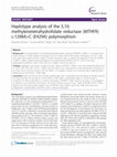 Research paper thumbnail of Haplotype analysis of the 5,10-methylenetetrahydrofolate reductase (MTHFR) c.1298A>C (E429A) polymorphism