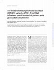 Research paper thumbnail of The methylenetetrahydrofolate reductase (MTHFR) variant c.677C>T (A222V) influences overall survival of patients with glioblastoma multiforme