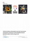 Antimicrobial, antioxidant and anti-tyrosinase properties of extracts of the Mediterranean parasitic plant Cytinus hypocistis Cover Page