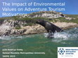 Research paper thumbnail of The Impact of Environmental Values on Adventure Tourism Motivations