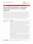 Research paper thumbnail of The 2nd DBCLS BioHackathon: interoperable bioinformatics Web services for integrated applications