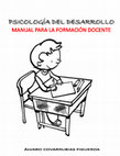 Manual de Psicologia del Desarrollo para la Formacion Docente Cover Page