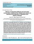 Research paper thumbnail of Effects of integrating different soil and water conservation structures in to hillside area closure on selected soil properties