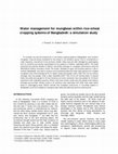 Research paper thumbnail of Water management for mungbean within rice-wheat cropping systems of Bangladesh: a simulation study