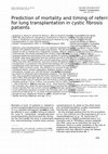 Research paper thumbnail of Prediction of mortality and timing of referral for lung transplantation in cystic fibrosis patients