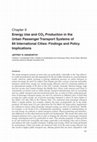 Energy Use and CO 2 Production in the Urban Passenger Transport Systems of 84 International Cities: Findings and Policy Implications Cover Page