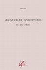 Research paper thumbnail of Seigneurs et condottières : les Dal Verme. Appartenances sociales, constructions étatiques et pratiques politiques dans l’Italie de la Renaissance