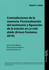 Research paper thumbnail of Contradicciones de la memoria. Ficcionalización del testimonio y figuración de la traición en La vida doble (Arturo Fontaine, 2010)