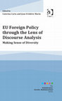 Carta, C & JF Morin (eds), 2014, EU's Foreign Policy Through the Lenses of Discourse Analysis, Farnham, Ashgate,  Cover Page