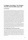 Research paper thumbnail of Religion and Politics: The Christian Churches and the 2006 Coup in Fiji  