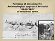 Research paper thumbnail of Patterns of dissimilarity. Archaeological approach to social topography of medieval town