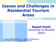 Research paper thumbnail of Issues and Challenges in Residential Tourism Areas