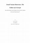 Israeli nuclear deterrence: the failure of a concept:" how did the change in Israel's strategic context affect the usefulness of the Israeli nuclear deterrent? Cover Page