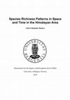 Research paper thumbnail of Species Richness Patterns in Space and Time in the Himalayan Area