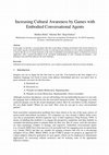 Research paper thumbnail of Increasing Cultural Awareness by Games with Embodied Conversational Agents