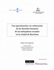 Research paper thumbnail of Una aproximación a la vulneración de los derechos humanos de las trabajadoras sexuales en la ciudad de Barcelona