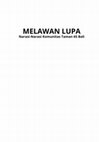 Research paper thumbnail of Melawan Lupa: Narasi-Narasi Taman 65 Bali