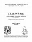 La Iturbidiada. Biografía política de Agustín de Iturbide (1783-1824) Cover Page