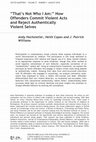 Research paper thumbnail of That’s Not Who I Am:’ How Offenders Commit Violent Acts and Reject Authentically Violent Selves