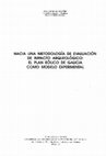 Research paper thumbnail of Hacia una metodología de evaluación de impacto arqueológico: el plan eólico de Galicia como modelo experimental