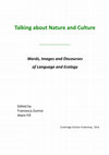 Research paper thumbnail of Talking about Nature and Culture. Words, Images and Discourses of Language and Ecology