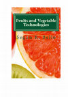 Research paper thumbnail of Fruits and Vegetable Technologies