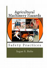 Research paper thumbnail of Agricultural Machinery Hazards: Safety Practices (Black & white ed)