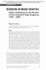 Research paper thumbnail of Historicizing the Museum's Recent Past: History Exhibitions at the Museum of New Zealand Te Papa Tongarewa, 1998 – 2008