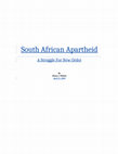 South African Apartheid: A Struggle for New Order Cover Page