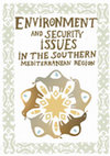 Research paper thumbnail of Environment and Security Issues in Southern Mediterranean Region