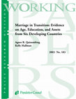 woRKING Marriage in Transition: Evidence on Age, Education, and Assets from Six Developing Countries Cover Page