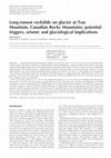 Research paper thumbnail of Long‐runout rockslide on glacier at Tsar Mountain, Canadian Rocky Mountains: potential triggers, seismic and glaciological implications