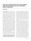 Research paper thumbnail of "What Do You Believe In?": Film Scholarship and the Cultural Politics of the 'Dark Knight' Franchise