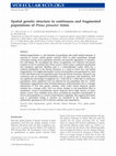 Research paper thumbnail of Spatial genetic structure in continuous and fragmented populations of Pinus pinaster Aiton