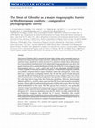 Research paper thumbnail of The Strait of Gibraltar as a major biogeographic barrier in Mediterranean conifers: a comparative phylogeographic survey