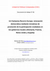 Research paper thumbnail of “Un Fantasma Recorre Europa: renovación democrática mediante iniciativas de promoción de la participación ciudadana en los gobiernos locales (Alemania, Francia, Reino Unido y España)”, Documento de trabajo 07-06, Unidad de Políticas Comparadas (CSIC), (Con Eloísa del Pino)