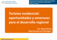 Research paper thumbnail of Turismo residencial: oportunidades y amenazas para el desarrollo regional